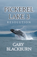 Pickerel Lake 3: Resolution 1949483975 Book Cover