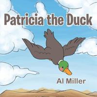 Patricia the Duck 1466977981 Book Cover