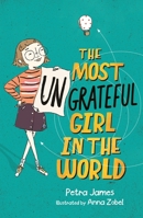 The Most Ungrateful Girl in the World 0143793675 Book Cover