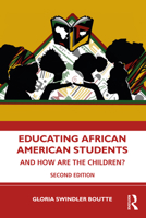 Educating African American Students: And How Are the Children? 036775892X Book Cover