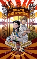 Tess & The Ashes Catastrophe 1739406400 Book Cover