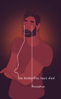 the butterflies have died B086Y6M8W1 Book Cover