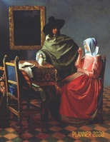 Johannes Vermeer Art Planner 2020: The Wine Glass Painting Artistic Year Organizer: January - December (12 Months Calendar) Large Artsy Dutch Master Painting Agenda Daily Scheduler for Weekly Appointm 1711611735 Book Cover