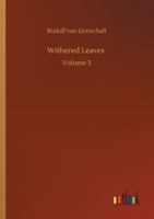 Withered Leaves A Novel Volume III 1547101660 Book Cover