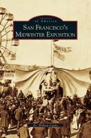 San Francisco's Midwinter Exposition 0738520888 Book Cover