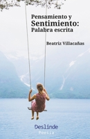 Pensamiento y sentimiento: Palabra escrita (Spanish Edition) 8419369330 Book Cover