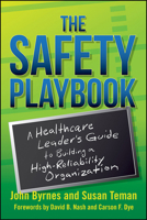 The Safety Playbook: A Healthcare Leader’s Guide to Building a High-Reliability Organization 1567939457 Book Cover