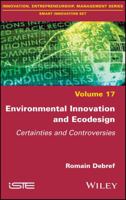Environmental Innovation and EcoDesign: Certainties and Controversies 1786302381 Book Cover