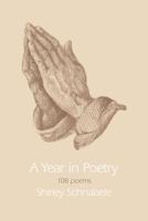 A Year in Poetry: 108 Poems 1438969783 Book Cover