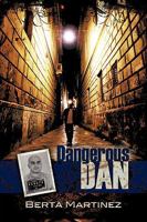 Dangerous Dan 1604770872 Book Cover