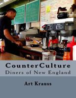 CounterCulture: Diners of New England 1986213404 Book Cover