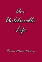 AN UNBELIEVABLE LIFE: 29 YEARS IN LAOGAI 0985830239 Book Cover