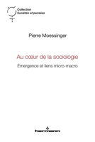 Au coeur de la sociologie: Émergence et liens micro-macro (HR.SOC.PENSEES) (French Edition) B0986DTFNH Book Cover