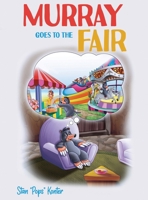 Murray Goes to the Fair 1638671257 Book Cover