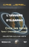 L'Héritier et l'Anneau: L'Univers d'Ildaran - Cycle des Initiés : Tome 1 (French Edition) B0FN72PT5X Book Cover
