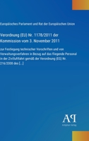 Verordnung (EU) Nr. 1178/2011 der Kommission vom 3. November 2011: zur Festlegung technischer Vorschriften und von Verwaltungsverfahren in Bezug auf ... (EG) Nr. 216/2008 des [...] (German Edition) 3387900546 Book Cover