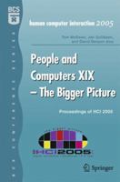 People and Computers XIX - The Bigger Picture: Proceedings of HCI 2005 (BCS Conference) 184628192X Book Cover