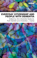Everyday Citizenship and People with Dementia 1780460821 Book Cover
