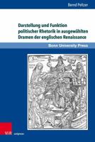 Darstellung Und Funktion Politischer Rhetorik in Ausgewahlten Dramen Der Englischen Renaissance (German Edition) 3847116533 Book Cover