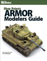 Armor Modelers Guide: Finescale Modeler Books 1627003932 Book Cover