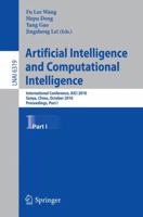Artificial Intelligence and Computational Intelligence: International Conference, AICI 2010, Sanya, China, October 23-24, 2010, Proceedings, Part I 364216529X Book Cover