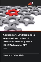 Applicazione Android per la segnalazione online di infrazioni stradali presso l'UniSZA tramite GPS 6630224604 Book Cover
