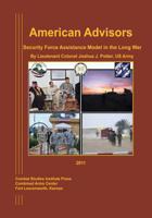 American Advisors: Security Force Assistance Model in the Long War 1494437643 Book Cover