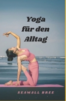 Yoga für den Alltag (German Edition) B0DVSX155D Book Cover