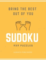 Bring the best out of you - SUDOKU 9X9 Puzzles B09244XSYR Book Cover