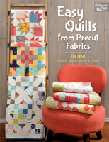 Easy Quilts from Precut Fabrics 1604688661 Book Cover
