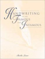Handwriting of the Famous and Infamous 1592239595 Book Cover