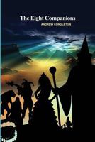The Eight Companions 1480971634 Book Cover
