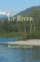 Up River 1937849872 Book Cover
