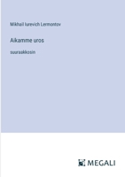 Aikamme uros: suuraakkosin (Finnish Edition) 3368375067 Book Cover