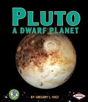 Pluto: A Dwarf Planet (Early Bird Astronomy 0761341579 Book Cover