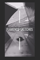 Ode on Flamenco Sketches: Poetry Inspired by A True Love Story B09BGLY3LJ Book Cover