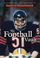 Sports Illustrated The Football Vault: Great Writing from the Pages of Sports Illustrated 1637275390 Book Cover