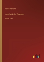 Aesthetik der Tonkunst: Erster Theil (German Edition) 3368558153 Book Cover