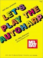 Let's Play the Autoharp 0871665247 Book Cover