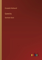Queechy: Sechster Band 3368029568 Book Cover