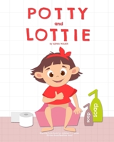 Potty and Lottie: Rhyming Potty Book for children 1 - 4 years: (Picture book/Bedtime story) 1543030858 Book Cover