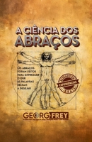 A CIÊNCIA DOS ABRAÇOS (Portuguese Edition) B0FM3GSNHZ Book Cover