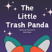 The Little Trash Panda B0CS38Z2NC Book Cover
