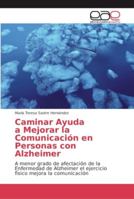 Caminar Ayuda a Mejorar la Comunicación en Personas con Alzheimer 6202129522 Book Cover