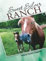 Sweet Silver Ranch 149084080X Book Cover