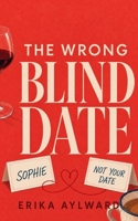 The Wrong First Date: The Seasons of Fenleigh Novella (The Seasons of Fenleigh Series) 1067682430 Book Cover