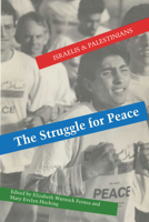 The Struggle for Peace: Israelis and Palestinians 0292730713 Book Cover