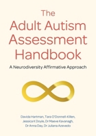 The Adult Autism Assessment Handbook 1839971665 Book Cover