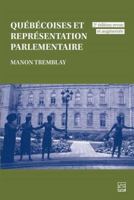 QUEBECOISES ET REPRESENTATION PARLEMENTAIRE 2E ED. 2766301488 Book Cover