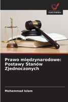 Prawo miedzynarodowe: Postawy Stanów Zjednoczonych (Polish Edition) 6630143450 Book Cover
